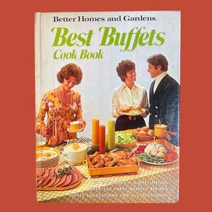 1974 Vintage Better Homes And Gardens Best Buffets Hardcover Cookbook First Ed